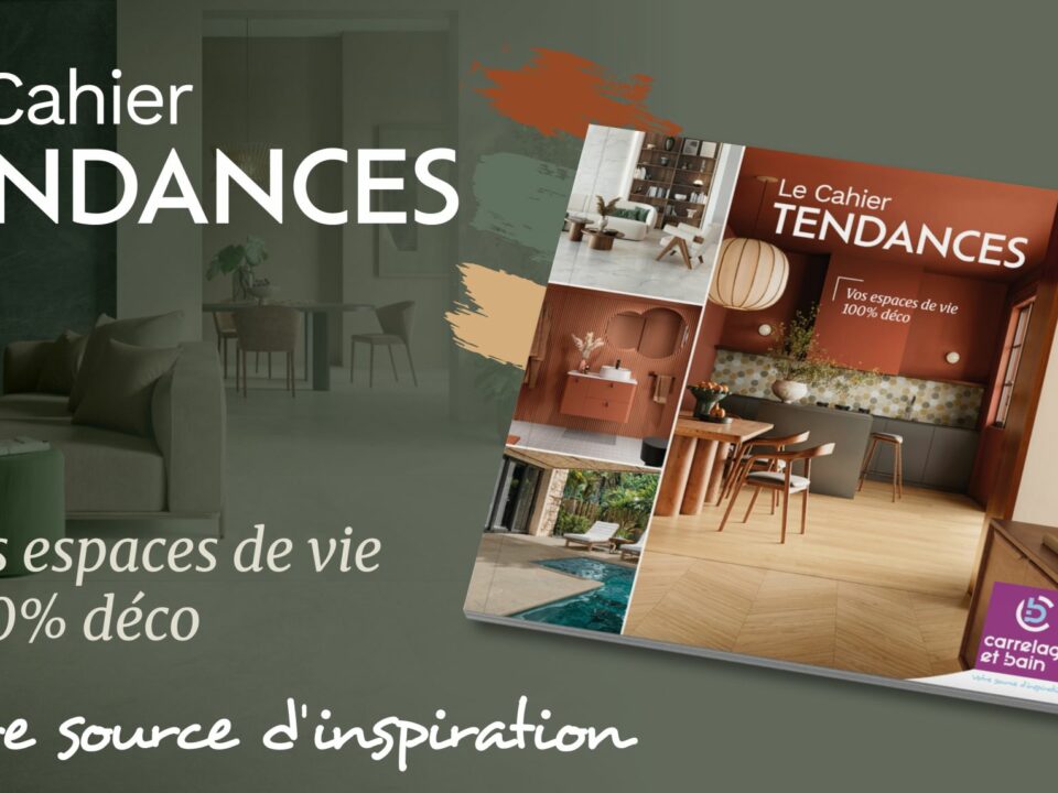 Nouveau cahier tendance Carrelage et Bain